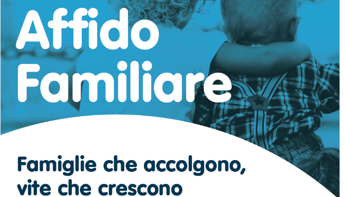 immagine di AFFIDO FAMILIARE: famiglie che accolgono, vite che crescono